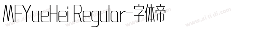 MFYueHei Regular字体转换